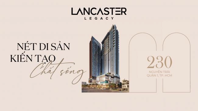 Vị trí căn hộ Lancaster Legacy: Lợi thế vàng giữa trung tâm Quận 1 ⭐️